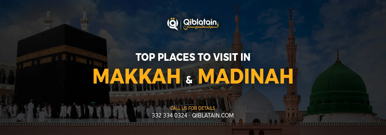 top-places-to-visit-in-makkah-and-madinah