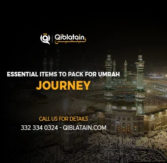 Essential Items to Pack for Umrah Journey