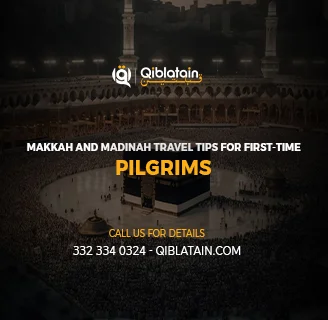 Makkah and Medina Travel Tips for First-Time Pilgrims